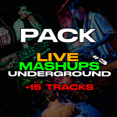 PACK LIVE MASHUPS "UNDERGROUND" v3 (Intro Melodicas + Acapellas Out) ISMAEL TEBAR | +20 TRACKS