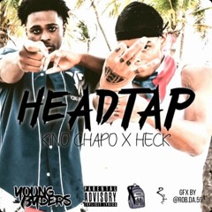 KINO CHAPO X HECK - HEADTAP