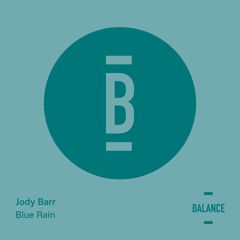 Jody Barr - Blue Rain [PREVIEW]