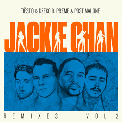 Jackie Chan (Holy Goof Remix) [feat. Preme & Post Malone]