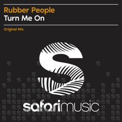 Rubber People- Turn Me On (Original Mix)