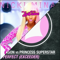 Super Perfect Bass - Nicki Minaj x Princess Superstar v Mason