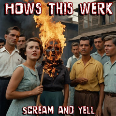 Scream and Yell