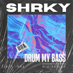 SHRYK's Drum my Bass Mix Series Vol. 002- Calypso Dreams Chill Dnb Set
