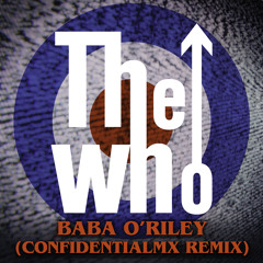 Baba O'Riley (ConfidentialMX Remix)