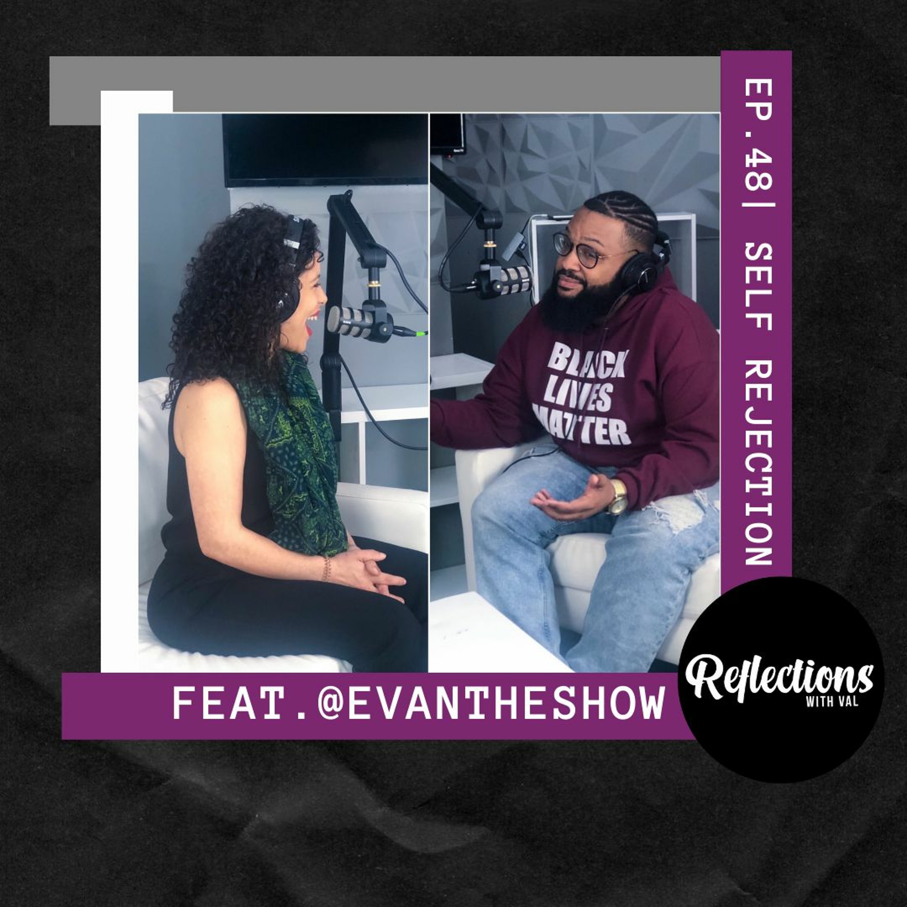 Ep. 48 | Self Rejection episode artwork