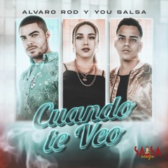 Cuando Te Veo - Alvaro Rod & You Salsa