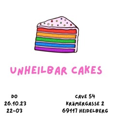 Unheilbar Cakes 26.10.23