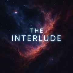 The Interlude