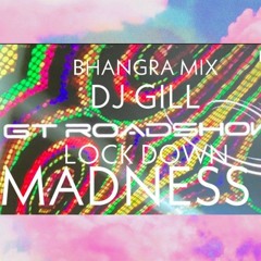 Bhangra Mix Lock Down Madness 2 Dj Gill Gt Roadshow.