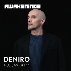Awakenings Podcast #144 - Deniro