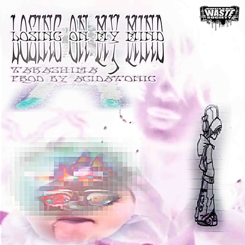 LOSING ON MY MIND (prod acidatonic)