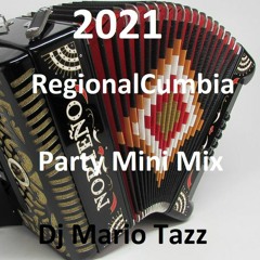 2021 Regional Cumbia Party Mini Mix Dj Mario Tazz