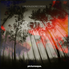 GreatAudioRecorded - Drifting Days