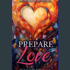 READ [PDF] 💖 Preparing to Learn to Love: 100 Questions and Answers [PDF]