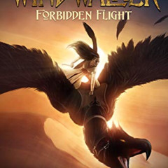 [Access] EBOOK 💞 Windwalker: Forbidden Flight by  H.G. Chambers PDF EBOOK EPUB KINDL