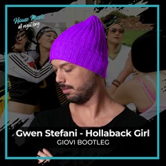 Gwen Stefani - Hollaback Girl (Giovi Bootleg) + Extended Mix