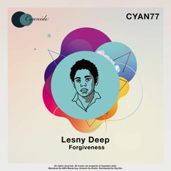 PREMIERE: Lesny Deep - Forgiveness [Cyanide]