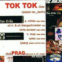 TOK TOK Live @ 3 Jahre Das Erbe _ Club Prag Stuttgart 02.10.2003