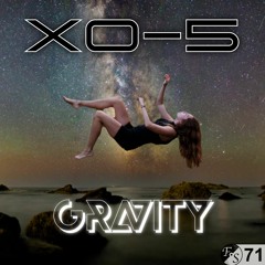XO-5 - Gravity [Progressive House] [FS 71]