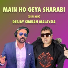 Main Ho Gaya Sharabi (Desi Mix) Deejay Simran Malaysia I Punjabi MC