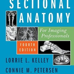 ACCESS EBOOK EPUB KINDLE PDF Sectional Anatomy for Imaging Professionals - E-Book by