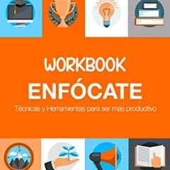 [VIEW] EPUB 📑 Enfócate: Técnicas y Herramientas para ser más productivo (Spanish Edi