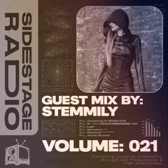 Sidestage Radio Vol. 21 - Stemmily