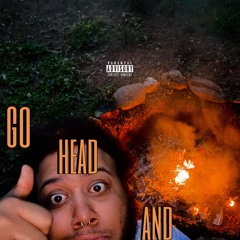 go head and (prod. nvy)