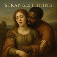 Strangest Thing