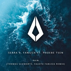 Serra 9 feat. Phoebe Tsen "Rain" Thomas Schwartz, Fausto Fanizza remix