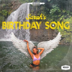 Sarah's Birthday Song (feat. Jazz Wallem)