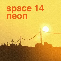 Space : Neon | EP 14