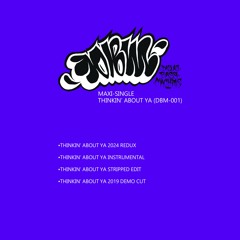 THINKIN' ABOUT YA REDUX 2024