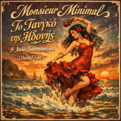 Monsieur Minimal - To tango tis idonis ( DaStef Edit)  Free D/L