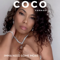 IMMA NEED SOME MORE