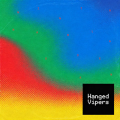 Hanged Vipers