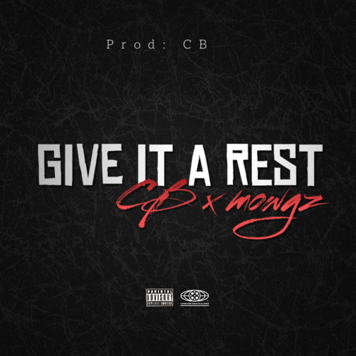 C-Bizz x mowgz- Give It A Rest