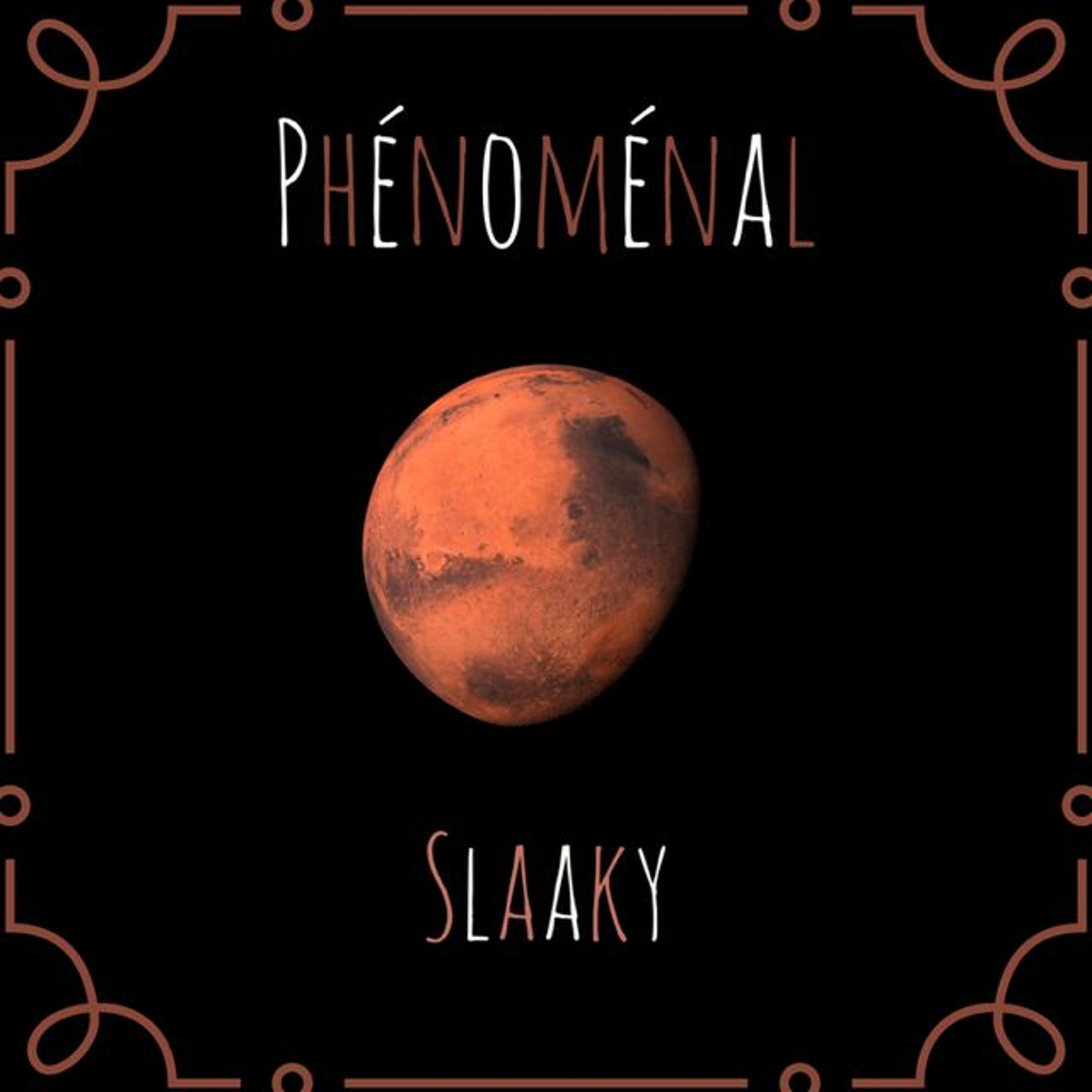 Slaaky - Phénoménal episode artwork