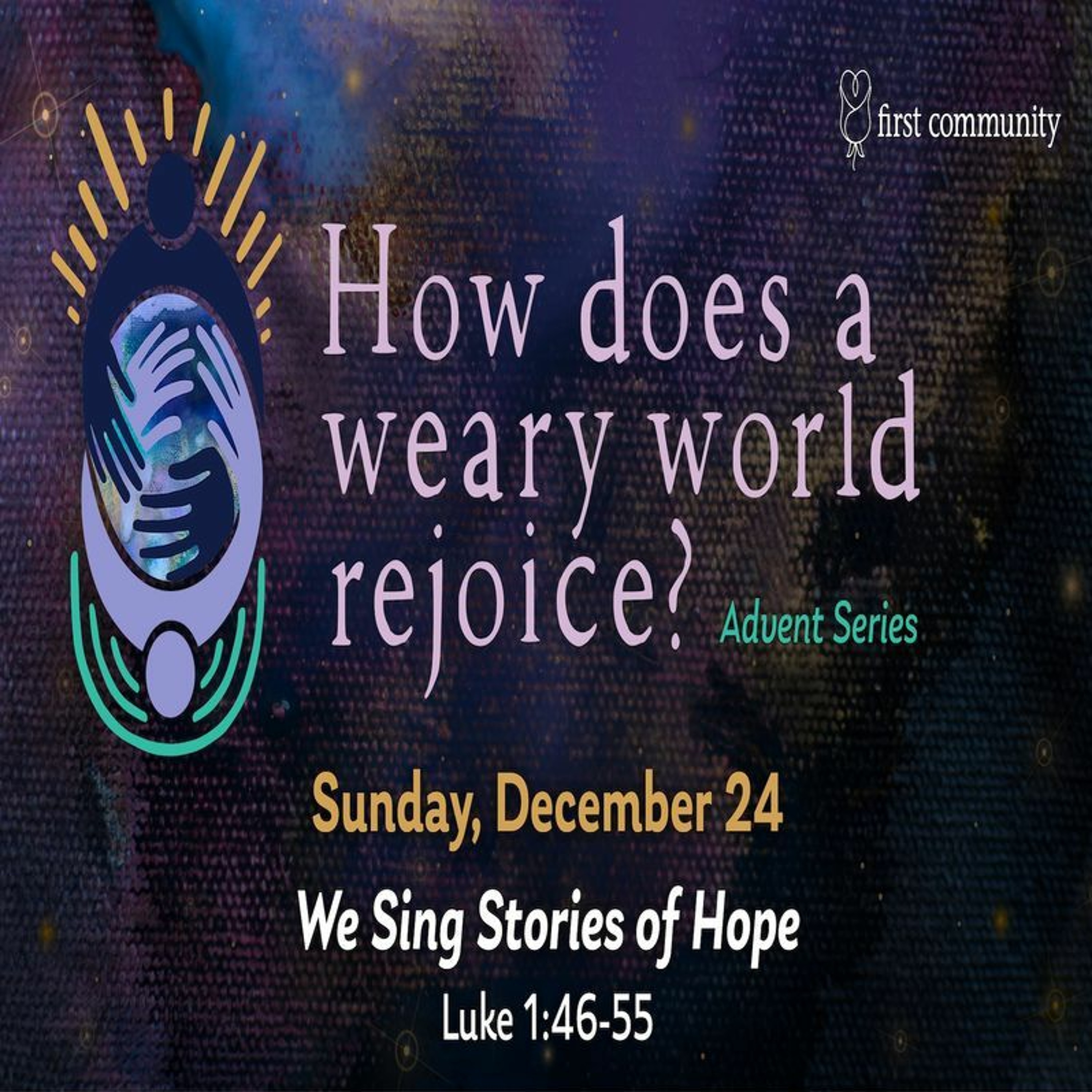 First Community Church 12.24.23 Mary Kate Buchannan -Sermon, We Sing Stories Of Hope episode artwork
