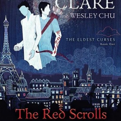 *) The Red Scrolls of Magic BY Cassandra Clare