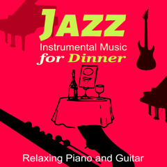 Acoustic Background Guitar, Light Jazz Classics Dining Chill Music Romantic Dinner Party Cool Piano