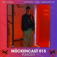 MÜCKENCAST 015 - PLNTDDY