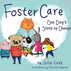 download EBOOK 📋 Foster Care by  Julia Cook,Marcela Calderon,Marcela Calderon,Marcel