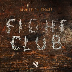 Reaktiv & Devro - Fight Club [Free Download]