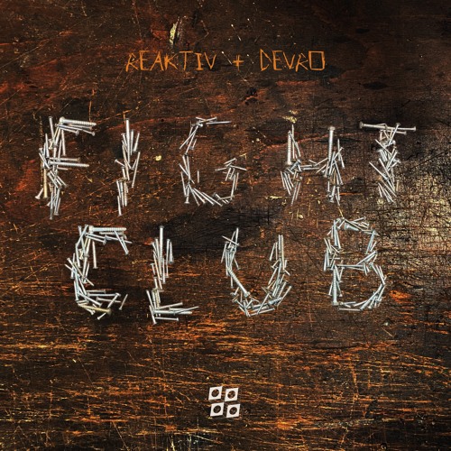 Reaktiv & Devro - Fight Club [Free Download]