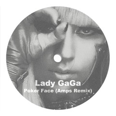 Lady GaGa - Poker Face (Amps Remix)