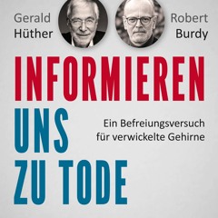 ePub/Ebook Wir informieren uns zu Tode BY : Gerald Hüther & Robert Burdy