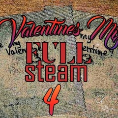 Full Steam Ep.4 (Valentines Edition)!!!