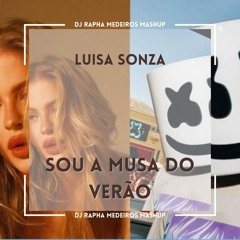 Luisa Sonsa - Sou Musa do Verao (DJ Rapha Medeiros Mashup)